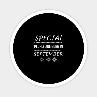 special people are born in September,September Magnet